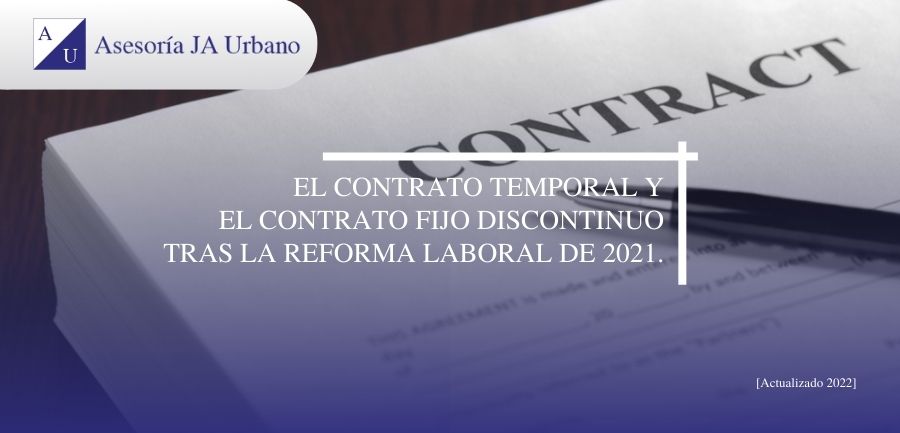 contrato temporal y fijo discontinuo reforma laboral 2021